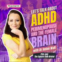 Let's Talk About...ADHD, Perimenopause and the Female Brain