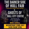 The Darker Side of Hull Fair &amp; The Ghosts of Hull City Centre
