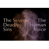The Seven Deadly Sins / The Human Voice