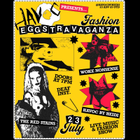 Havoc Presents: Fashion EGGSTRAVAGANZA