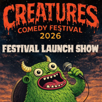 Creatures Comedy Festival Launch Show