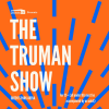 Cults &amp; Classics Presents THE TRUMAN SHOW