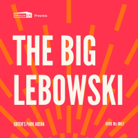 Cults & Classics Presents THE BIG LEBOWSKI