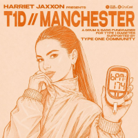 Harriet Jaxxon presents: T1D // Manchester - A DnB Fundraiser