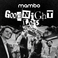 Mambo Presents: Goodnightlois
