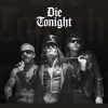 Die Tonight