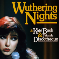 Wuthering Nights: a Kate Bush & Friends Discotheque (London)
