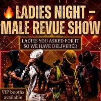 LADIES NIGHT - Male Revue Show