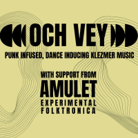 Och Vey + Amulet @ The Old Hairdresser's