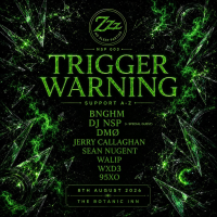 No Sleep Parties 003 - Trigger Warning @ The Bot