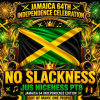 No Slackness pt8 - Jamaica Independence Edition