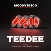 Moody Disco: TeeDee