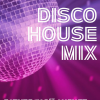 Disco House Mix ! - FREE