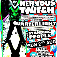 Nervous Twitch , Quarterlight + The Standing People