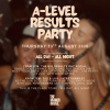 A-Level Results All Day &amp; All Night Party 2026