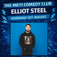 MK11 Comedy Club - Elliot Steel