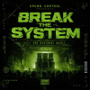 Crowd Control Presents: Break The System // SRB Birthday Bash