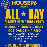 HOUSE96: all day summer beer garden party