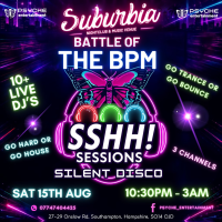 Battle of the BPMs - Psyche shhhh! Sessions Silent Disco