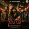Bolon Azaadi - Bollywood Night