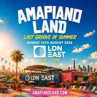 AMAPIANOLAND - LDNs Biggest AMAPIANO & AFROBEATS Day Party