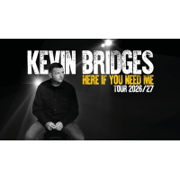Kevin Bridges: Here If You Need Me