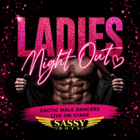 Ladies Night ft. the Sassy Boys