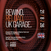 Rewind. Reload. UK Garage