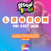Reggae Bingo - London - Fri 21st Aug