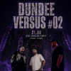 AHpromotions presents:DUNDEE VERSUS #02