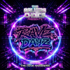 Rave Dayz