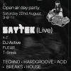 21st Century Acid W/ Saytek (live), DJ Active, Flear, T-Break