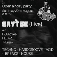 21st Century Acid W/ Saytek (live), DJ Active, Flear, T-Break