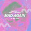 Infusion X Mint Condition - MAD.AGAIN - In The Yard/Day &amp; Night