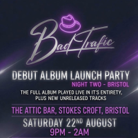 Bad Trafic Album Launch Party