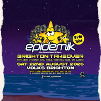 epidemik Brighton Takeover - Sat 22nd August
