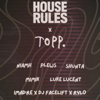 House Rules Up T.O.P.P