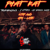 Phat Kat + TrueMendous + J Littles