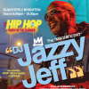 Jazzy Jeff plus guests / Thurs 27th August / Quarters /