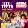 Tits N' Teeth Cabaret: MCR PRIDE 2026