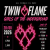 Twin Flame Presents: Girls Of Underground