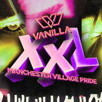 VANILLA - Manchester Village Pride - ALL WEEKENDER