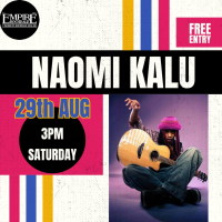 Naomi Kalu live at Empire