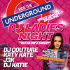 RIDE THE UNDERGROUND: Dj Ladies Night