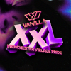 VANILLA XXL - Pride Saturday - Full Venue Takeover