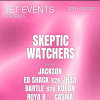 JET Presents: Skeptic &amp; Watchers