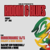 NBHD Presents: RIDDIM &amp; BLUES (Ft: Rubberbandz DJ's)