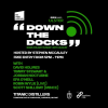 The Night Institute &amp; BBC Radio Ulster: Down the Docks