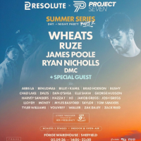 Resolute x Project Seven Presents Wheats Ruze James Poole + More
