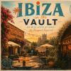Ibiza In The Vault - 5th September 5pm til late